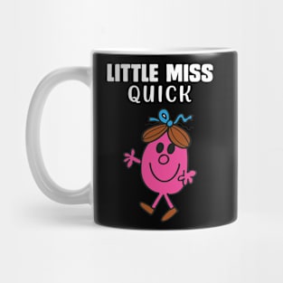 LITTLE MISS QUICK Mug